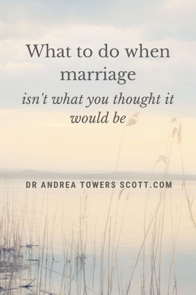 beach grass in tan shades with article title, "what to do when marriage isn't what you thought it would be" and author website, dr andrea towers scott dot com